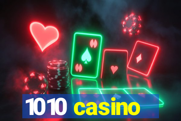 1010 casino